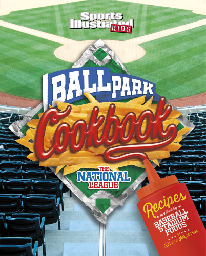 Ballpark Cookbook The National League Recipes Inspired By Baseball Stadium Foods Katrina Jorgensen