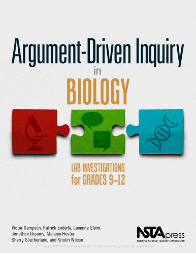 Argumentdriven Inquiry In Biology Lab Investigations For Grades 912 Victor Sampson