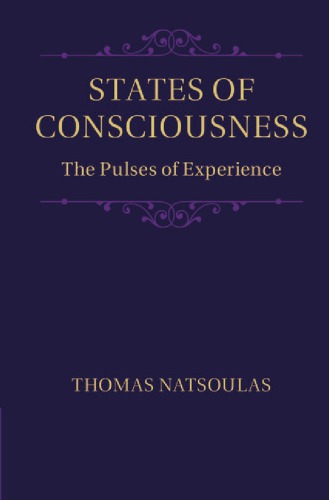 States Of Consciousness The Pulses Of Experience Natsoulas Thomas