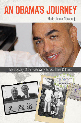 An Obamas Journey My Odyssey Of Selfdiscovery Across Three Cultures Ndesandjo