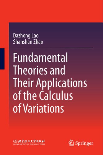 Fundamental Theories And Their Applications Of The Calculus Of Variations Dazhong Lao
