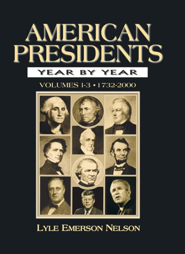 American Presidents Year By Year Vol 1 17321860 Nelson Lyle Emerson