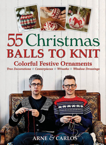 55 Christmas Balls To Knit Colorful Festive Ornaments Tree Decorations Centerpieces Wreaths Window Dressings Nerjordet