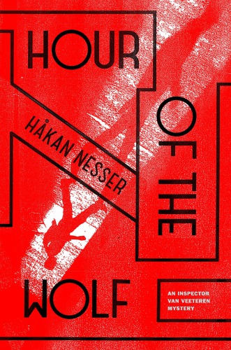 Hour Of The Wolf An Inspector Van Veeteren Mystery First United States Edition Nesser