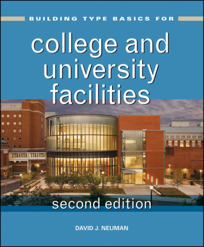 Building Type Basics For College And University Facilities 2nd Edition Neuman