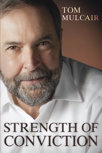 Strength Of Conviction New Democratic Partymulcair Tom