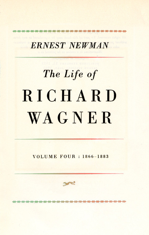 The Life Of Richard Wagner 18661883 The Life Of Richard Wagner 4 1st Edition Ernest Newman