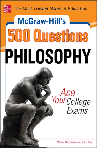 Mcgrawhills 500 Philosophy Questions Ace Your College Exams Newman