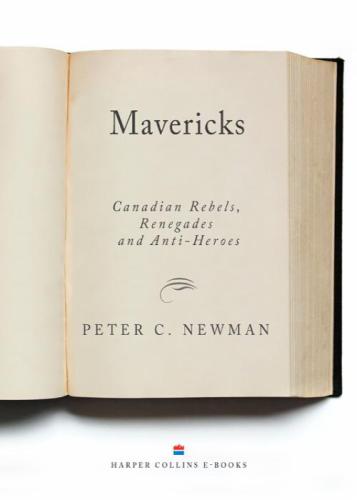 Mavericks Canadian Rebels Renegades And Antiheroes Newman
