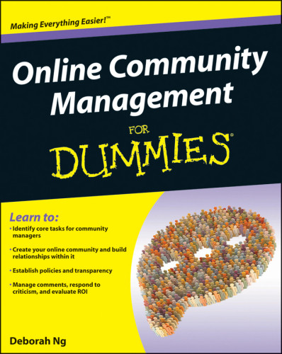 Online Community Management For Dummies 1st Edition Ng Deborah