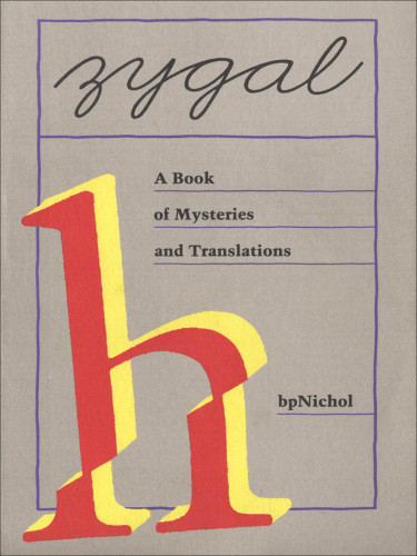 Zygal A Book Of Mysteries And Translations Nichol B P