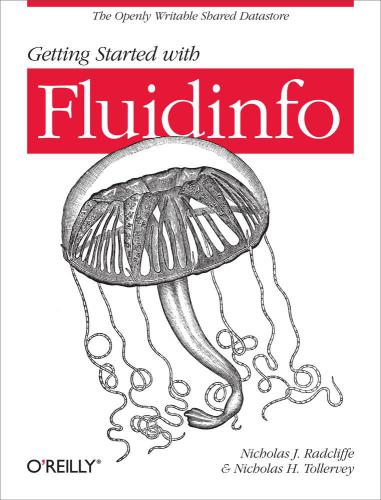 Getting Started With Fluidinfo Nicholas J Radcliffe And Nicholas H Tollervey