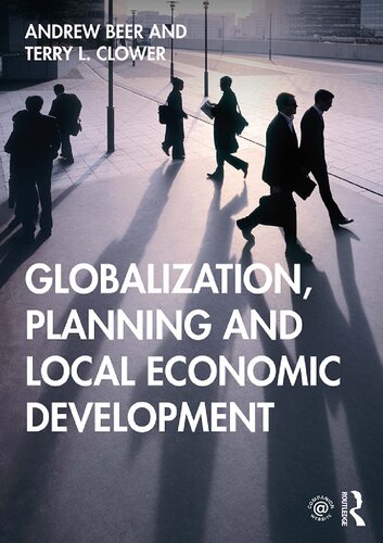 Globalization Planning And Local Economic Development 1st Edition Andrew Beer