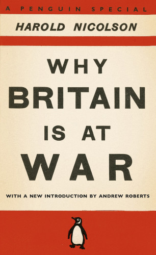 Why Britain Is At War Nicolson Harold
