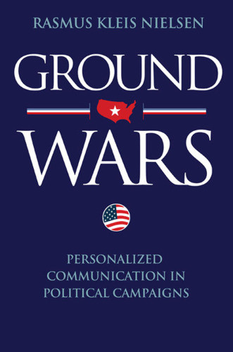 Ground Wars Personalized Communication In Political Campaigns Nielsen