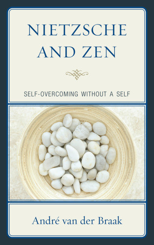 Nietzsche And Zen Selfovercoming Without A Self First Paperback Edition Nietzsche
