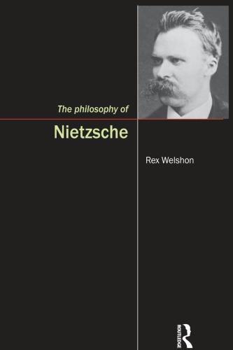 The Philosophy Of Nietzsche Rex Welson