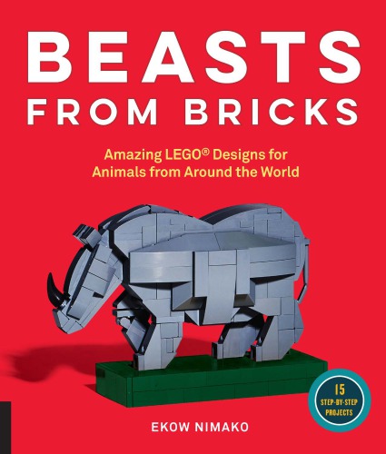 Beast From Bricks Amazing Lego Designs For Animals From Around The World Nimako