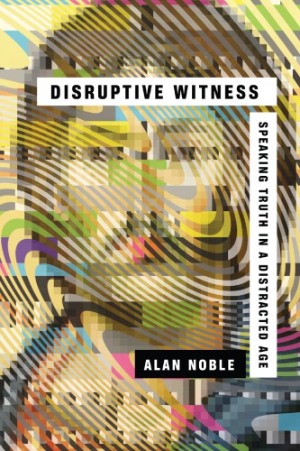 Disruptive Witness Noble Alan