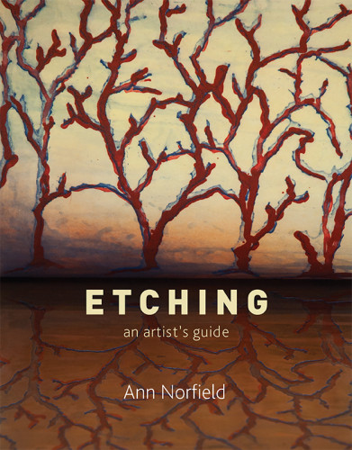 Etching An Artists Guide Norfield Ann