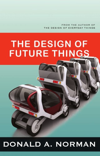 Design Of Future Things The Norman Donald Repr Norman Donald A