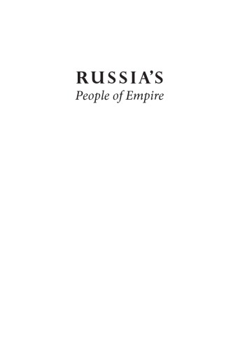 Russias People Of Empire Life Stories From Eurasia 1500 To The Present Stephen M Norris
