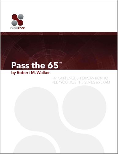 Pass The 65 A Plain English Explanation To Help You Pass The Series 65 Exam Updated For The July 1 2016 Changes To The Series 65 Exam 1st Ed North American Securities Administrators Associationwalker