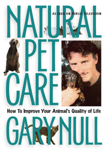 Natural Pet Care Seven Stories Press 1st Ed Gary Null