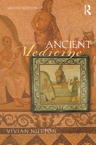 Ancient Medicine 2 Edition Nutton Vivian