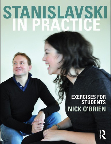 Stanislavski In Practice Exercises For Students Obrien Nickstanislavsky