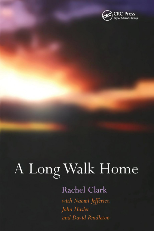 A Long Walk Home 1st Edition Rachel Clark Author