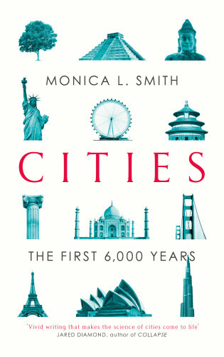 Cities The First 6000 Years Monica L Smith