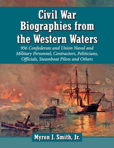 Civil War Biographies From The Western Waters Myron J Smith