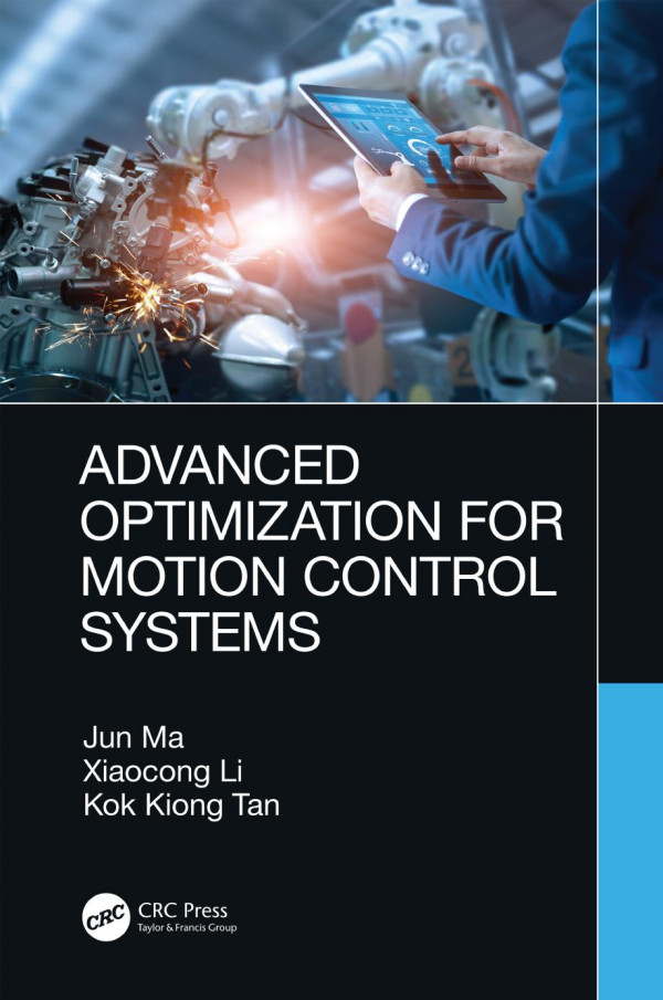 Advanced Optimization For Motion Control Systems 1st Edition Jun Ma