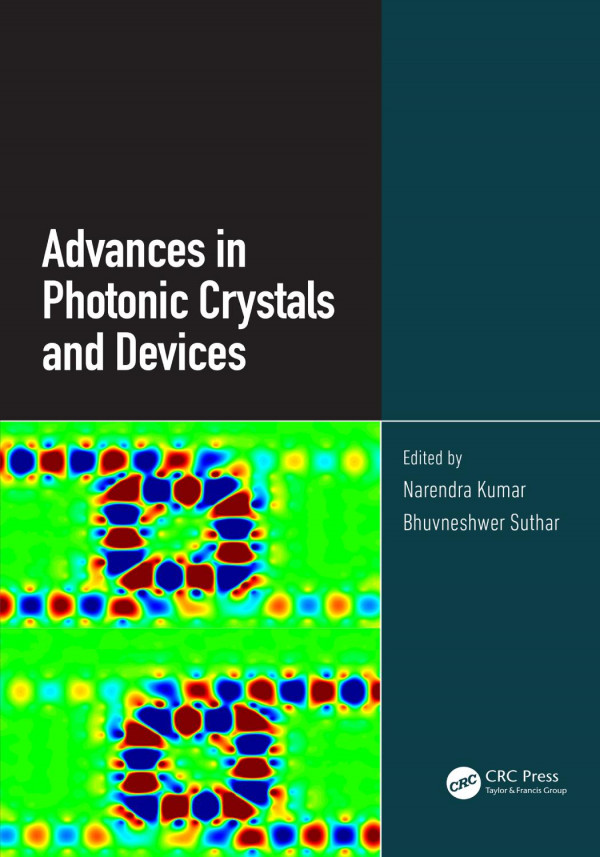 Advances In Photonic Crystals And Devices 1st Edition Narendra Kumar Author Bhuvneshwer Suthar Author