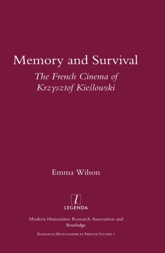 Memory And Survival The French Cinema Of Krzysztof Kieslowski 1st Wilson