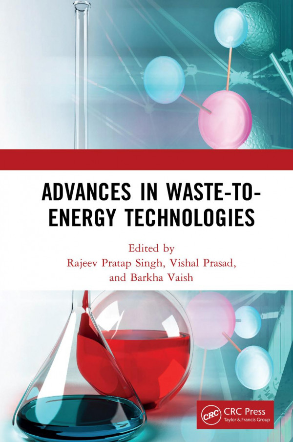 Advances In Wastetoenergy Technologies 1st Edition Rajeev Pratap Singh Editor Vishal Prasad Editor Barkha Vaish Editor
