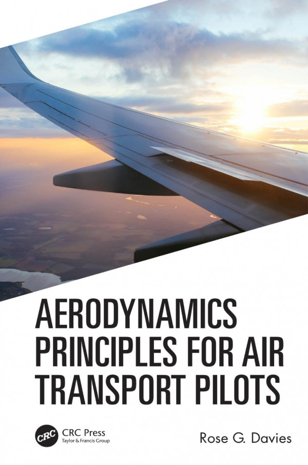 Aerodynamics Principles For Air Transport Pilots 1st Edition Rose G Davies