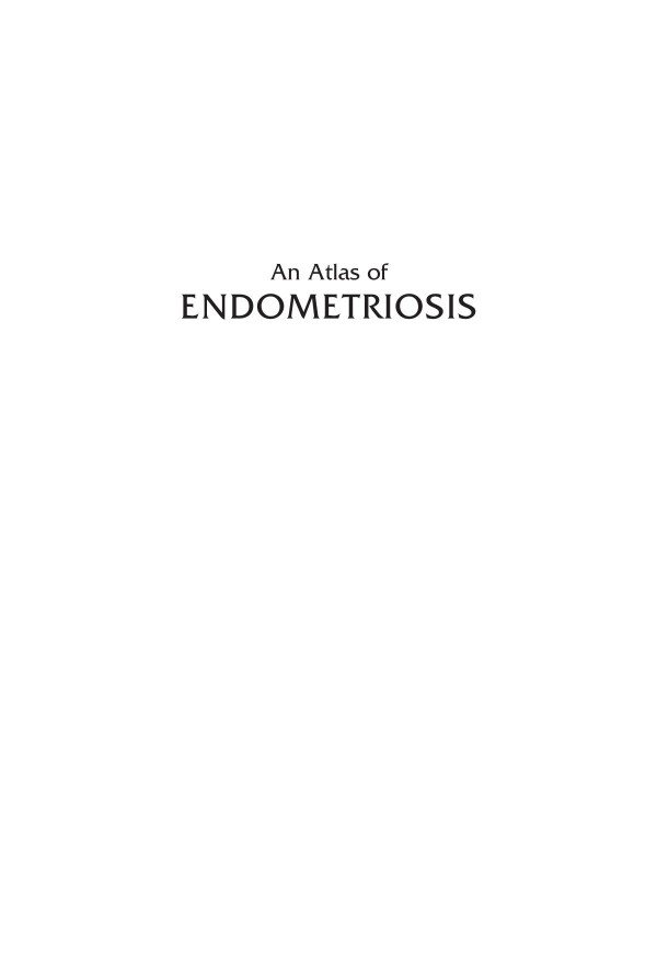Atlas Of Endometriosis 3rd Edition Caroline Overton Author Robert W Shaw Author Lindsay Mcmillan Author Colin Davis Author