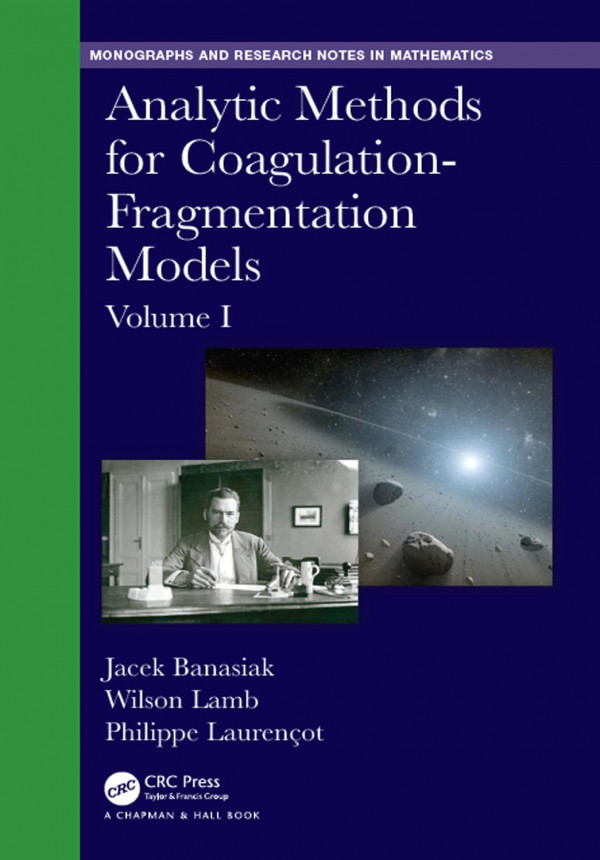 Analytic Methods For Coagulationfragmentation Models Volume I 1st Edition Jacek Banasiak Author Wilson Lamb Author Philippe Laurencot Author