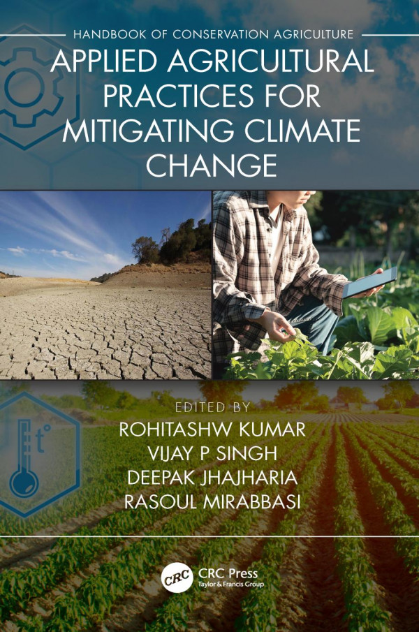 Applied Agricultural Practices For Mitigating Climate Change Volume 2 1st Edition Rohitashw Kumar Editor Vijay P Singh Editor Deepak Jhajharia Editor Rasoul Mirabbasi Editor