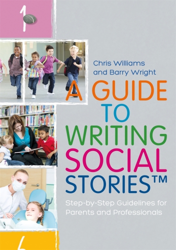 A Guide To Writing Social Stories Tm Williams Chriswright