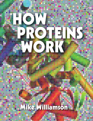How Proteins Work Mike Williamson