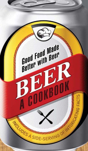 Beer A Cookbook Good Food Made Better With Beer Recipes Willis