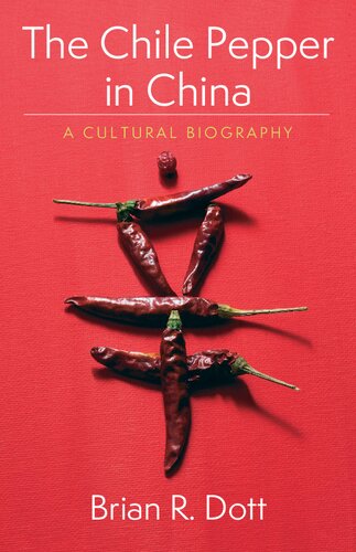 The Chile Pepper In China Brian R Dott