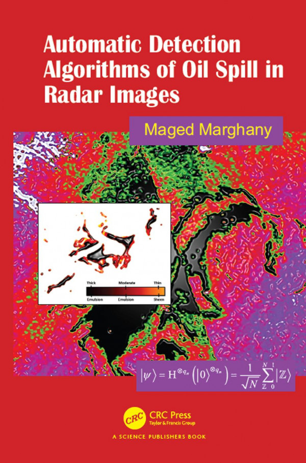 Automatic Detection Algorithms Of Oil Spill In Radar Images 1st Edition Maged Marghany Author