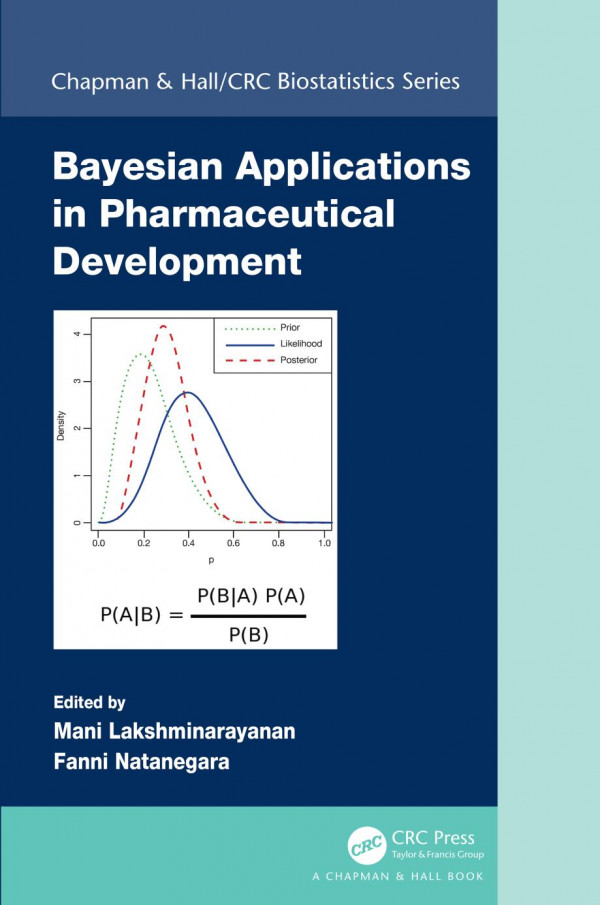 Bayesian Applications In Pharmaceutical Development 1st Edition Mani Lakshminarayanan Editor Fanni Natanegara Editor