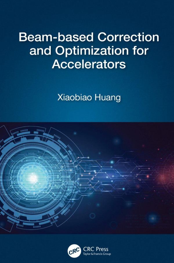 Beambased Correction And Optimization For Accelerators 1st Edition Xiaobiao Huang Author