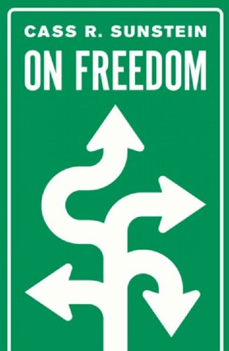 On Freedom Illustrated Cass R Sunstein