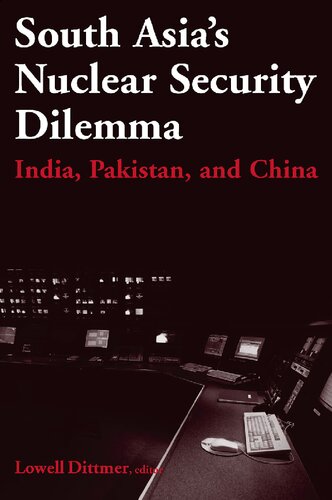 South Asias Nuclear Security Dilemma Lowell Dittmer